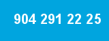 904 291 22 25 904 291 22 25
